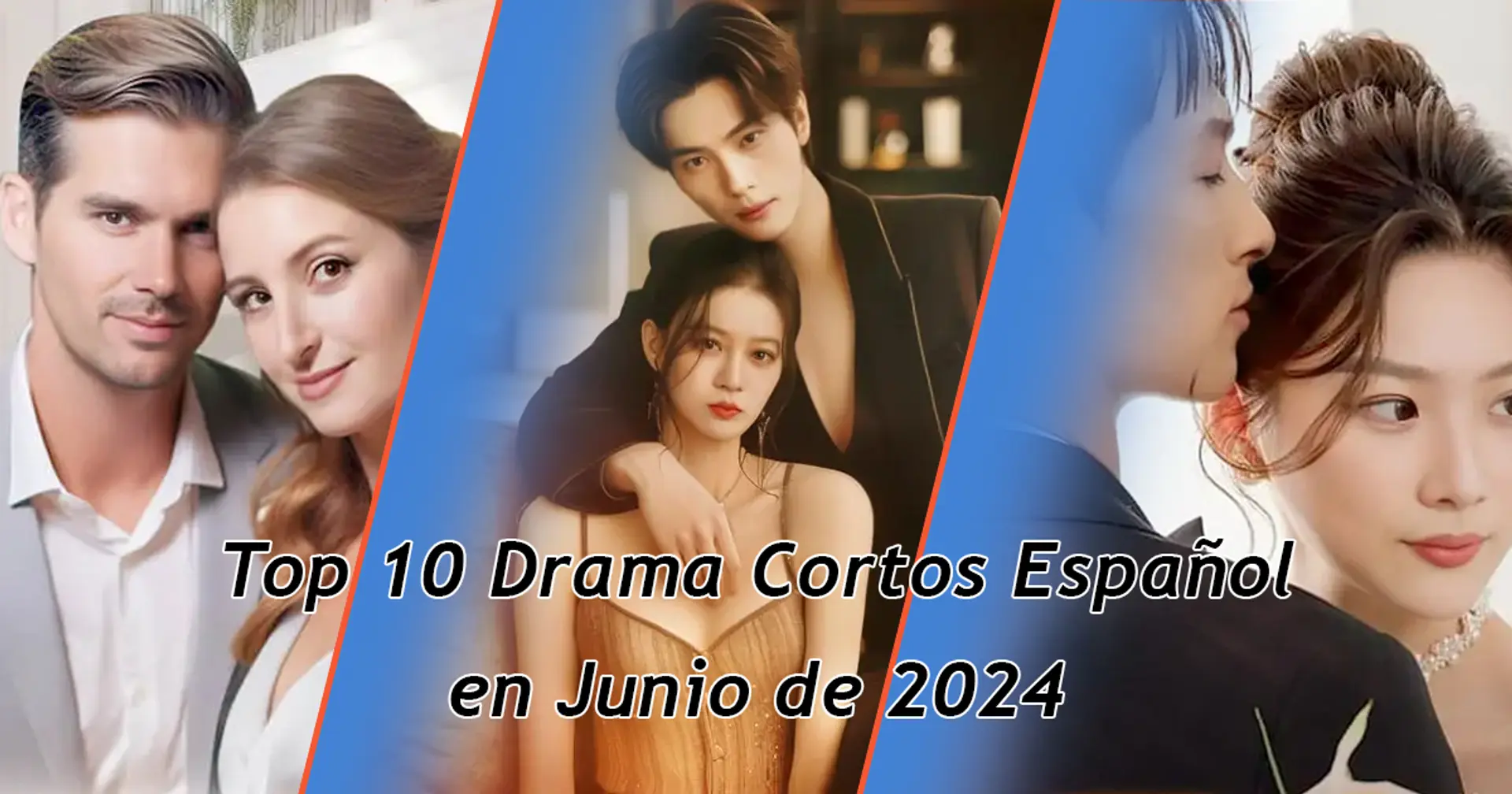 Top 10 Drama Cortos Español En Junio De 2024 Moboreels Short Dramas