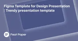 Figma Template for Design Presentation : Trendy Figma Template