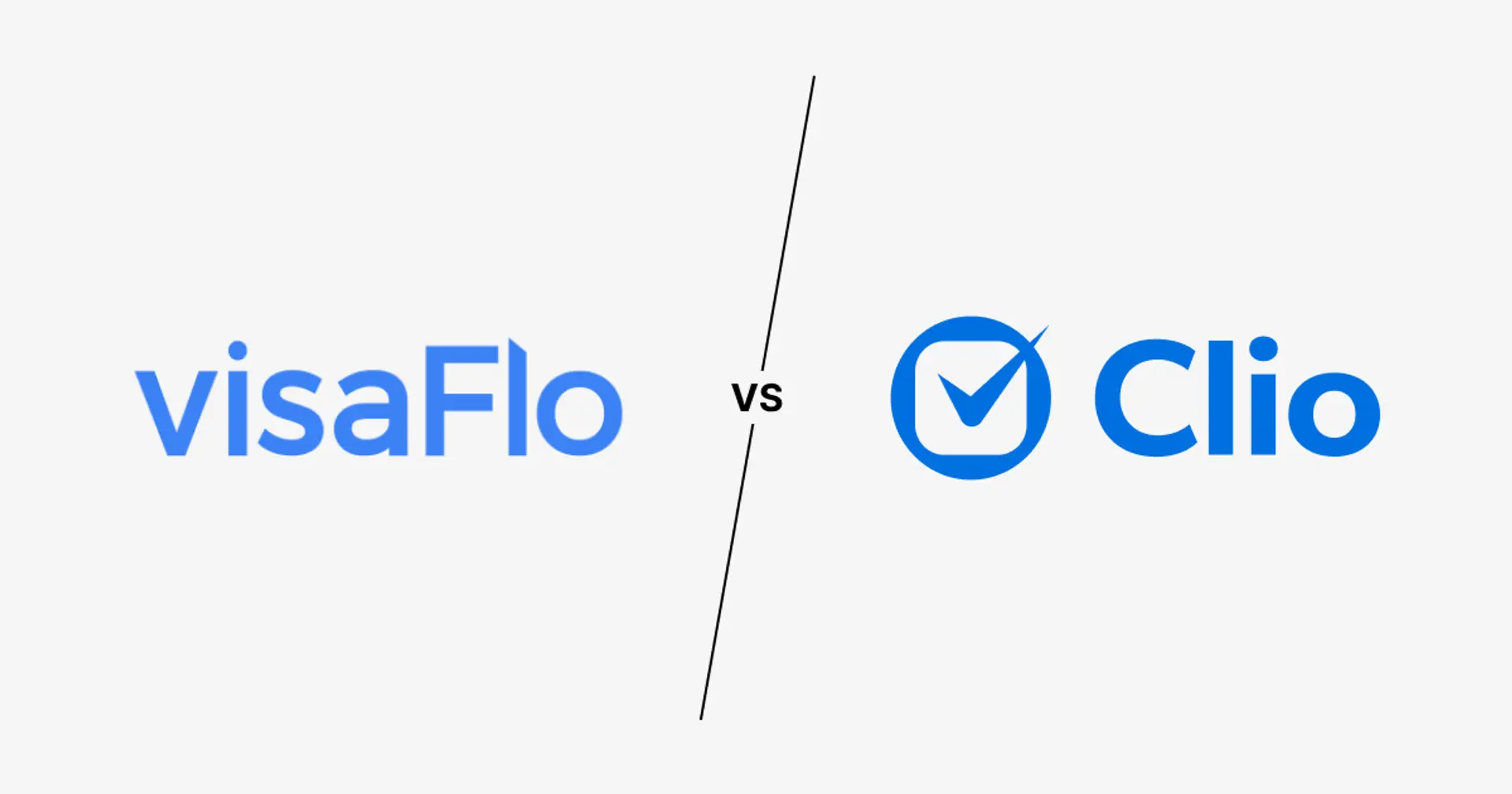 VisaFlo vs. Clio: The Best Immigration Software for Canadian Lawyers and Consultants