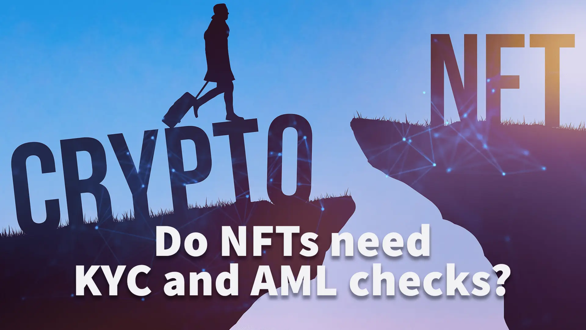 Do NFTs need KYC and AML checks?