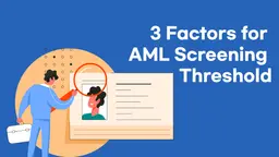 AML Screening Threshold Factors 