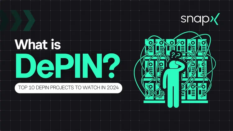 What is DePIN? 10 DePIN Projects to Watch in 2024