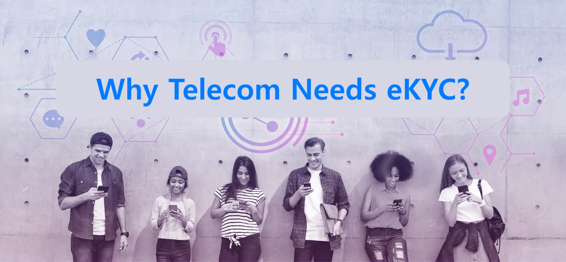 Why Telecom Needs eKYC: The Benefits of ARGOS KYC