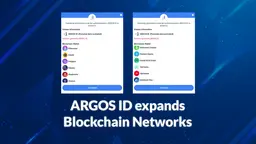 Unlock the Possibilities: How ARGOS ID is Growing Its Supported Blockchain Network