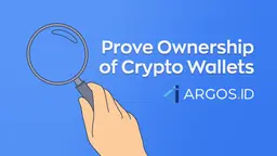 Prove Crypto Wallet Ownership with ARGOS ID