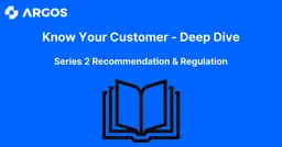 Know Your Customer - Deep Dive