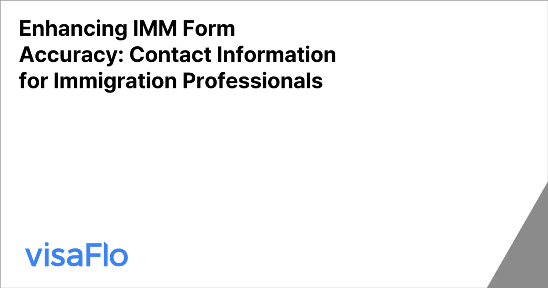 Enhancing IMM Form Accuracy: Contact Information for Immigration Professionals