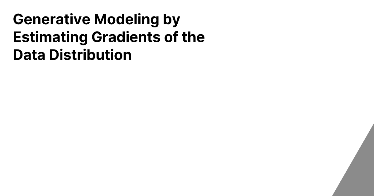 Generative Modeling by Estimating Gradients of the Data Distribution