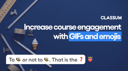 Increase course engagement with GIFs and emojis