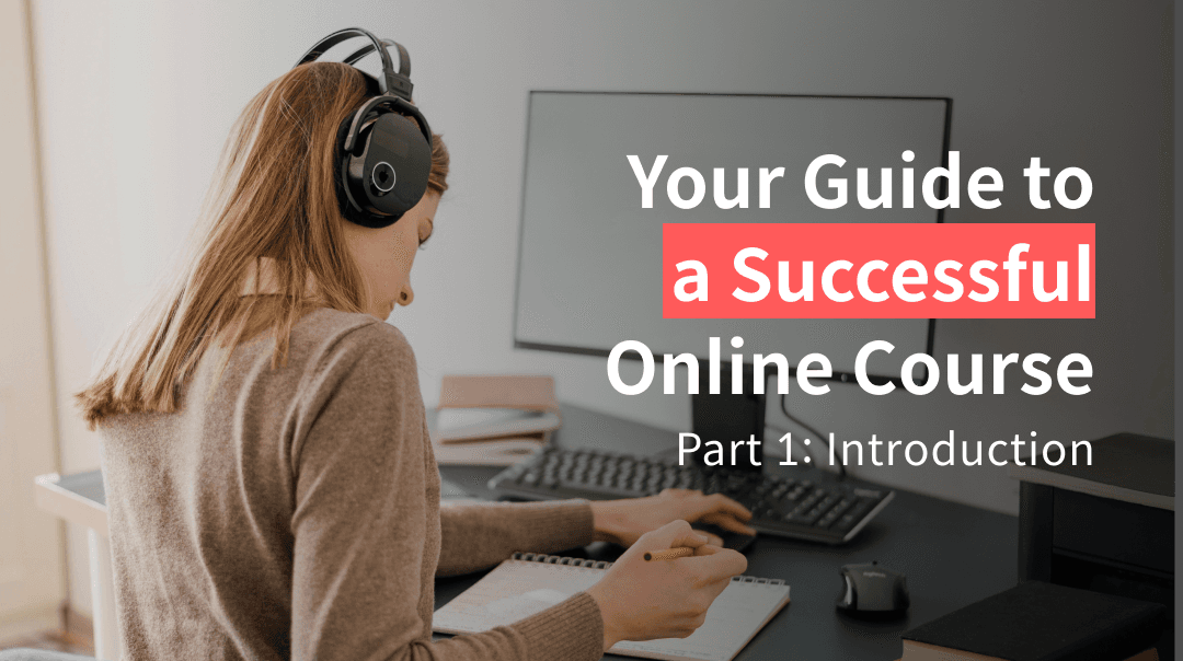 Your Guide to a Successful Online Course