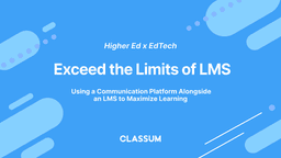 Exceed the Limits of LMS.