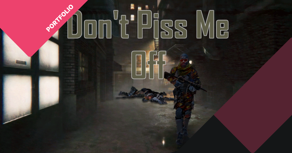 게임 개발 포트폴리오 | Don’t Piss Me Off 