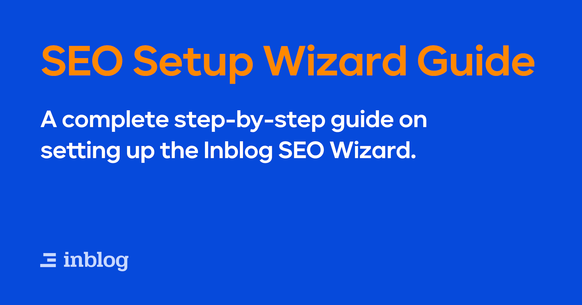 Inblog SEO Setup Wizard Guide from A to Z