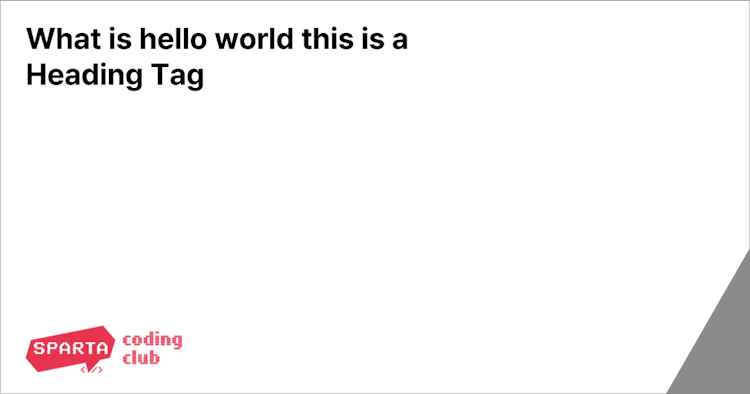 What is hello world this is a Heading Tag